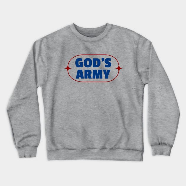 God's Army | Christian Crewneck Sweatshirt by All Things Gospel